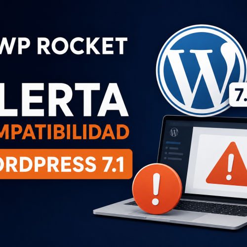 Actualiza WP Rocket antes de actualizar WP 7.1